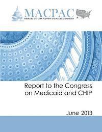 bokomslag Report to the Congress on Medicaid and CHIP: June 2013