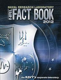 Naval Research Laboratory, Department Of the Navy - Naval Research Laboratory Fact Book 2012, Häftad