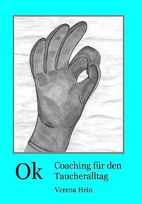 bokomslag Ok- Coaching für den Taucheralltag