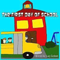 bokomslag The First Day Of School