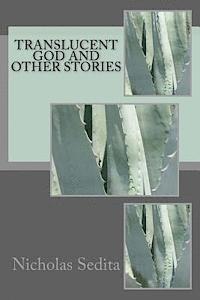 bokomslag Translucent God and Other Stories