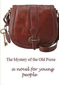 bokomslag The Mystery of the Old Purse