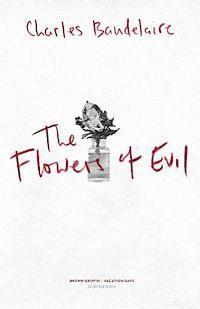 The Flowers of Evil: Les Fleurs du Mal 1