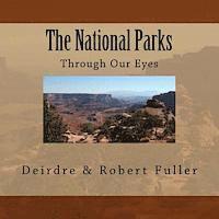 bokomslag The National Parks: Through Our Eyes