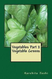 bokomslag Vegetables Part 2: Vegetable Greens
