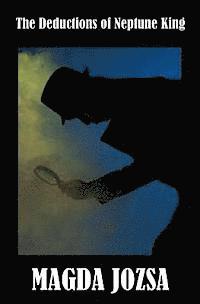 Magda Jozsa - The Deductions of Neptune King, Häftad