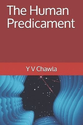 Y V Chawla - Human Predicament, Häftad. Tillgänglighet: Lägg i varukorg