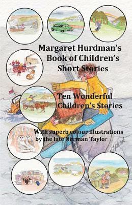 Margaret Hurdman - Margaret Hurdman's Book of Children's Short Stories: Ten wonderfully illustrated short stories, Häftad