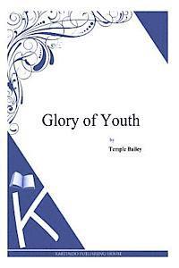 bokomslag Glory of Youth