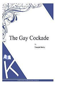 bokomslag The Gay Cockade