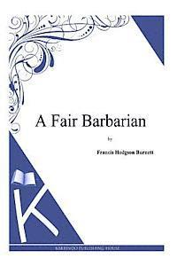 A Fair Barbarian 1