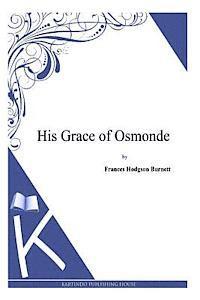 bokomslag His Grace of Osmonde