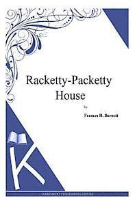 bokomslag Racketty-Packetty House