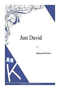 Eleanor H. Porter - Just David, Häftad
