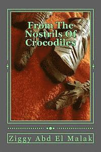 From The Nostrils Of Crocodiles 1