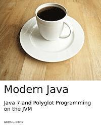 bokomslag Modern Java: Java 7 and Polyglot Programming on the JVM