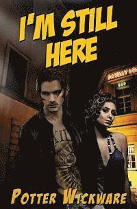 Potter Wickware - I'm Still Here, Häftad