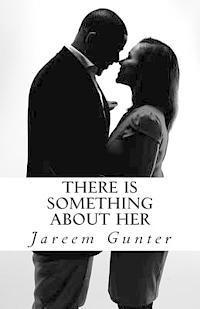 There is Something About Her