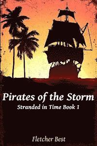 bokomslag Pirates of the Storm: Stranded in Time Book 1