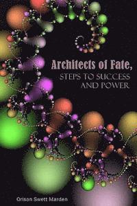 bokomslag Architects of Fate, Steps to Success and Power