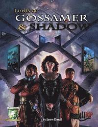 Lords of Gossamer & Shadow: Diceless Role-Playing