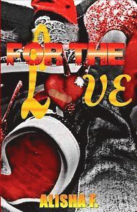 Alisha F - For The Love, Häftad