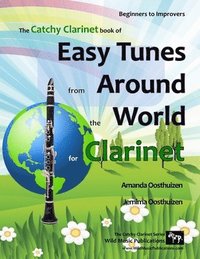bokomslag The Catchy Clarinet Book of Easy Tunes from Around the World