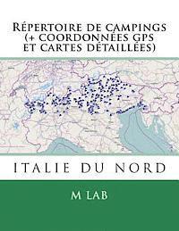 bokomslag Répertoire de campings ITALIE DU NORD (+ coordonnées gps et cartes détaillées)