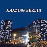 Naira Roland Matevosyan - Amazing Berlin, Häftad