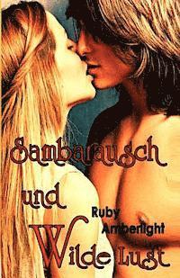 Sambarausch und wilde Lust 1