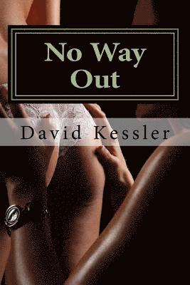 David Kessler - No Way Out: an Alex Sedaka thriller, Häftad
