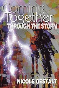 bokomslag Coming Together: Through the Storm
