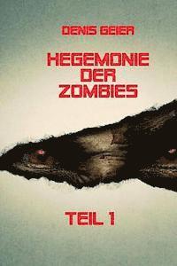 bokomslag Hegemonie der Zombies Teil 1