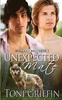 bokomslag Unexpected Mate: Holland Brothers 1