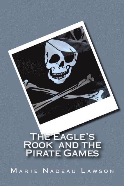 The Eagle's Rook and the Pirate Games: Book 2 1