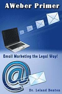 bokomslag AWeber Primer: Email Marketing the Legal way!