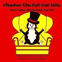 Chester The Fat Cat Who Never Takes Off His Black Top Hat 1