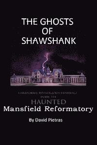 David Pietras - The Ghosts of Shawshank, Häftad