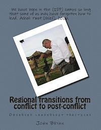 bokomslag Regional transitions from conflict to post-conflict: Observed leadership practices