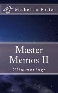 bokomslag Master Memos II: Glimmerings