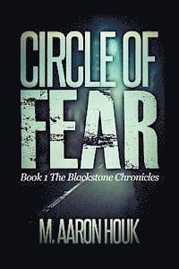 bokomslag Circle Of Fear: Book 1 The Blackstone Chronicles