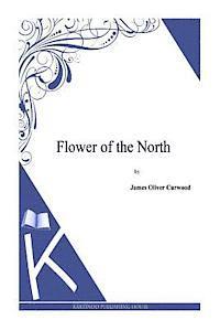 Flower of the North 1