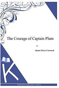 The Courage of Captain Plum 1