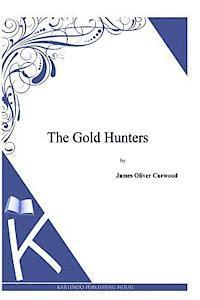bokomslag The Gold Hunters