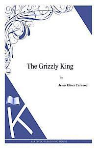 The Grizzly King 1