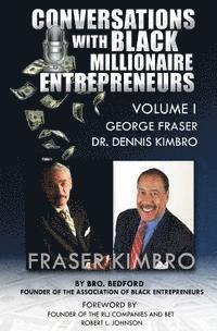 Conversations With Black Millionaire Entrepreneurs: No Non-Sense Lessons From Those Who've Been There, Done That! 1