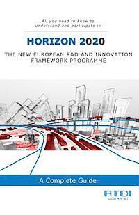 Horizon 2020: All you need to know and understand to participate in H2020 1