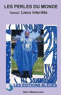 Moe a. Messavussu - Les perles du monde (Tome 2): Lieux interdits, Häftad