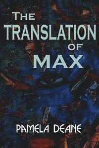 bokomslag The Translation of Max