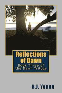 B. J. Young - Reflections of Dawn, Häftad
